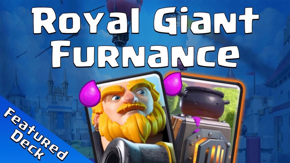 Royal Giant Furnace Deck